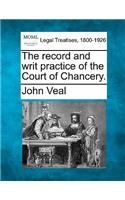 Record and Writ Practice of the Court of Chancery.