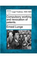 Compulsory Working and Revocation of Patents.: (English)