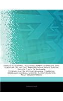 Articles on Energy in Romania, Including: Nabucco Pipeline, Pan-European Oil Pipeline, Baku Initiative, White Stream, Energy Policy of Romania, Vetrin