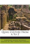 Quail Culture from A to Z