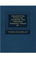Zeitschrift Des Vereins Fur Geschichte Und Alterthum Schlesiens, Volume 28...
