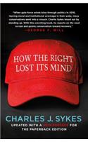 How the Right Lost Its Mind