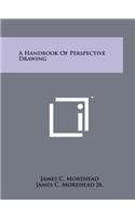 Handbook Of Perspective Drawing