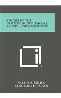 Studies of the Institutum Divi Thomae, V2, No. 1, November, 1938