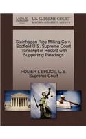 Steinhagen Rice Milling Co V. Scofield U.S. Supreme Court Transcript of Record with Supporting Pleadings