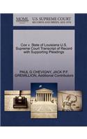 Cox V. State of Louisiana U.S. Supreme Court Transcript of Record with Supporting Pleadings