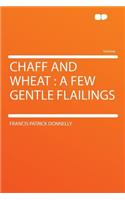 Chaff and Wheat: A Few Gentle Flailings
