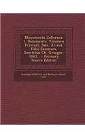 Monumenta Zollerana. I. Documenta. Volumen Primum. Saec. XI-XIII. Halis Saxonum, Sumtibus Ch. Graeger, 1843... - Primary Source Edition: (Latin)