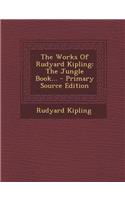 The Works of Rudyard Kipling: The Jungle Book...
