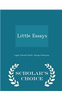 Little Essays - Scholar's Choice Edition