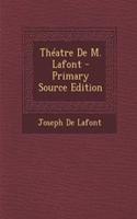 Theatre de M. LaFont - Primary Source Edition