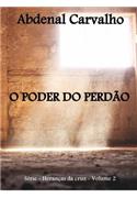 O Poder Do Perdão