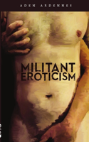 Militant Eroticism