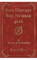 Safe Deposit Box Number 4016 (Classic Reprint)