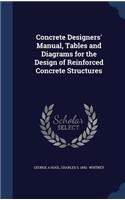 Concrete Designers' Manual, Tables and Diagrams for the Design of Reinforced Concrete Structures