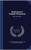 Shakespeare's Tragedy Of Macbeth