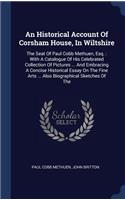 Historical Account Of Corsham House, In Wiltshire