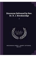 Discourse Delivered by Rev. Dr. R. J. Breckinridge