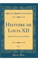 Histoire de Louis XII, Vol. 3