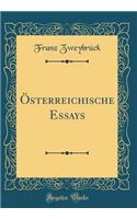 Österreichische Essays (Classic Reprint)