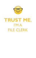 TRUST ME, I'M A FILE CLERK AFFIRMATIONS WORKBOOK Positive Affirmations Workbook. Includes