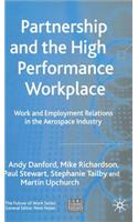 Partnership and the High Performance Workplace