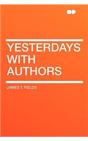 Yesterdays with Authors