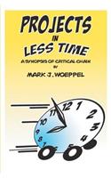 Projects in Less Time