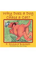 Why Does a Dog Chase a Cat?: (English)