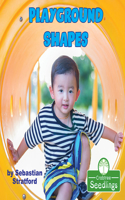 Playground Shapes: (Early Learning Concepts)