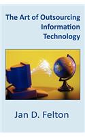 Art of Outsourcing Information Technology