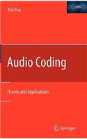Audio Coding: Theory and Applications