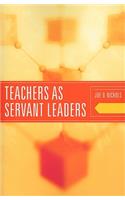 Teachers as Servant Leaders