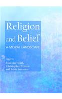 Religion and Belief: A Moral Landscape