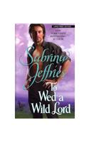 To Wed a Wild Lord
