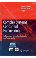 Complex Systems Concurrent Engineering: Collaboration, Technology Innovation and Sustainability