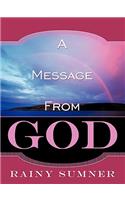 Message from God: A True Story
