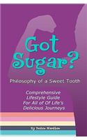 Got Sugar? Philosophy of a Sweet Tooth