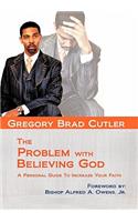 Problem With Believing God