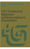 Regression and Factor Analysis Applied in Econometrics