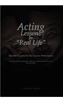 Acting Lessons in ''Real Life''