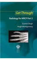 Get Through Radiology for MRCP Part 2
