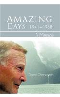 Amazing Days, 1941-1968: A Memoir