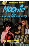 Moonie and the Space Pirates