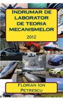 Indrumar de Laborator de Teoria Mecanismelor: 2012