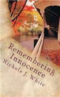Remembering Innocence: A collection of Poetry