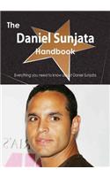 The Daniel Sunjata Handbook - Everything You Need to Know about Daniel Sunjata