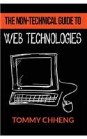 The Non-Technical Guide to Web Technologies
