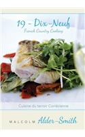 French Country Cooking 19 Dix-neuf