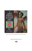 A Guide to Peace in Small Steps